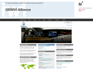 Dr. Matthias Stürmer, Forschungsstelle Digitale Nachhaltigkeit Universität Bern
E-Voting Workshop: Was kann Open Source bewirken?
45
GENIVI Alliance
 