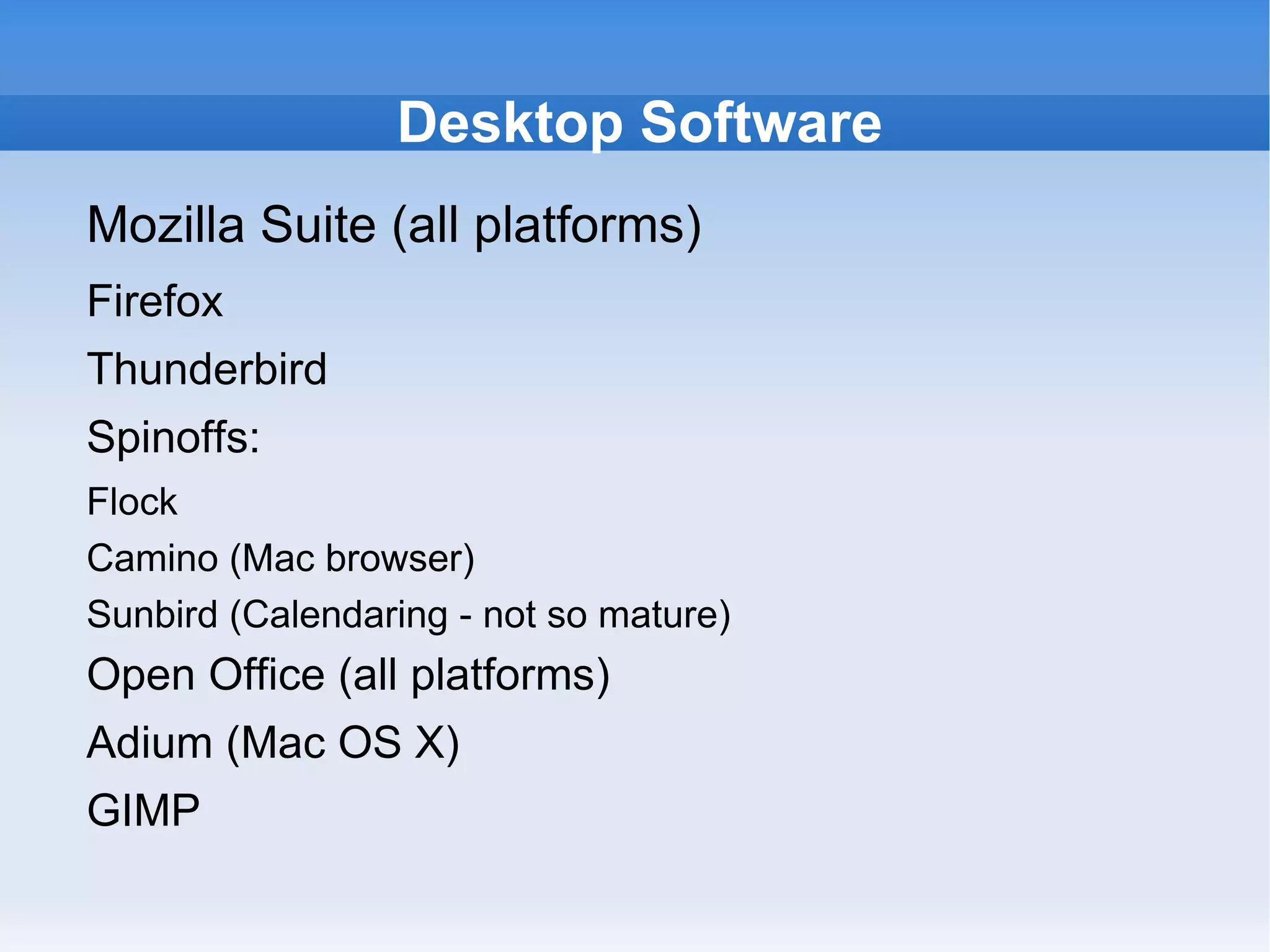 Operating Systems Linux and BSD are very mature and strong on the server/appliance side Varied flavors of Linux are used in network and security appliances 