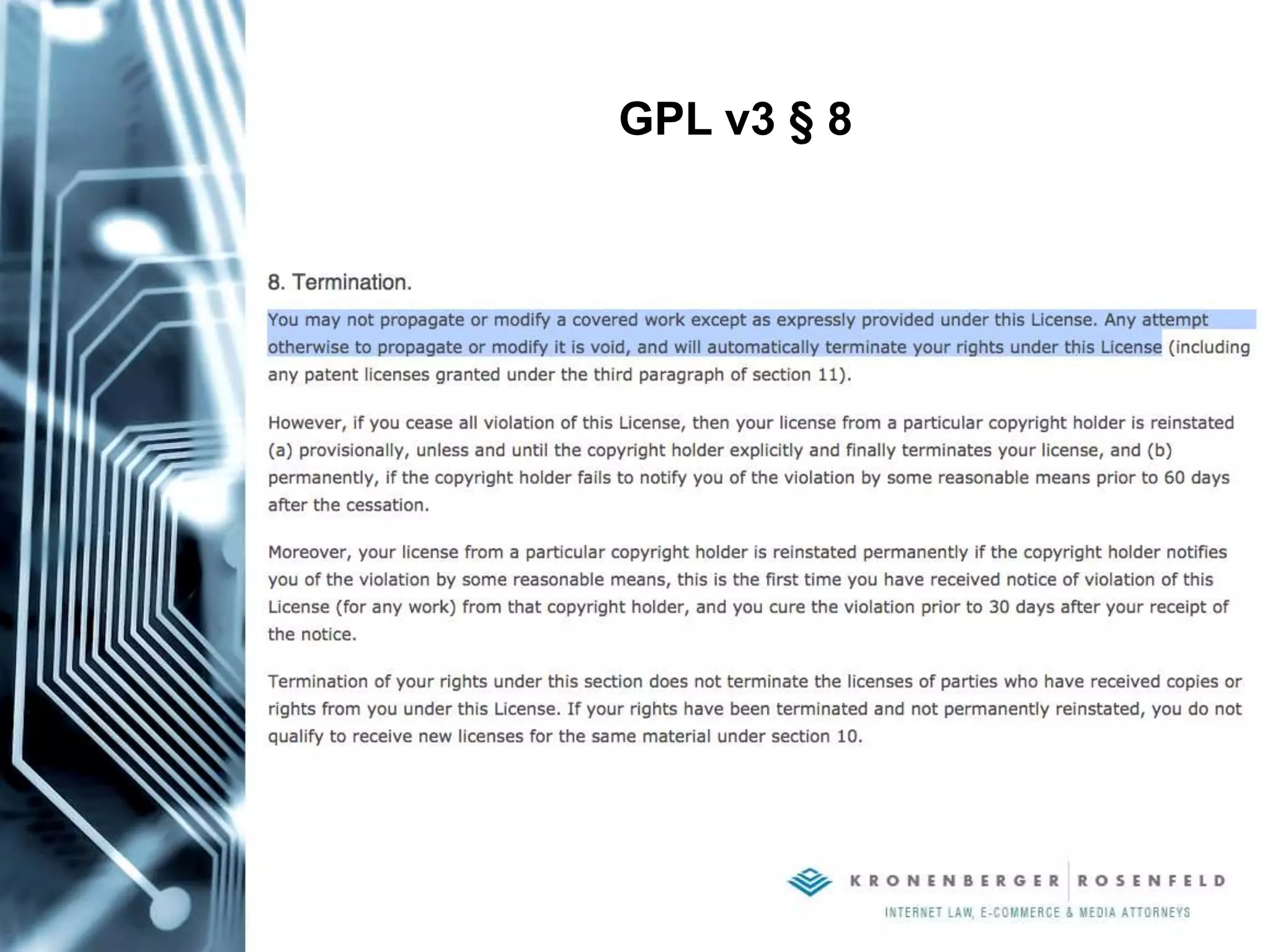 GPL v3 § 8
 