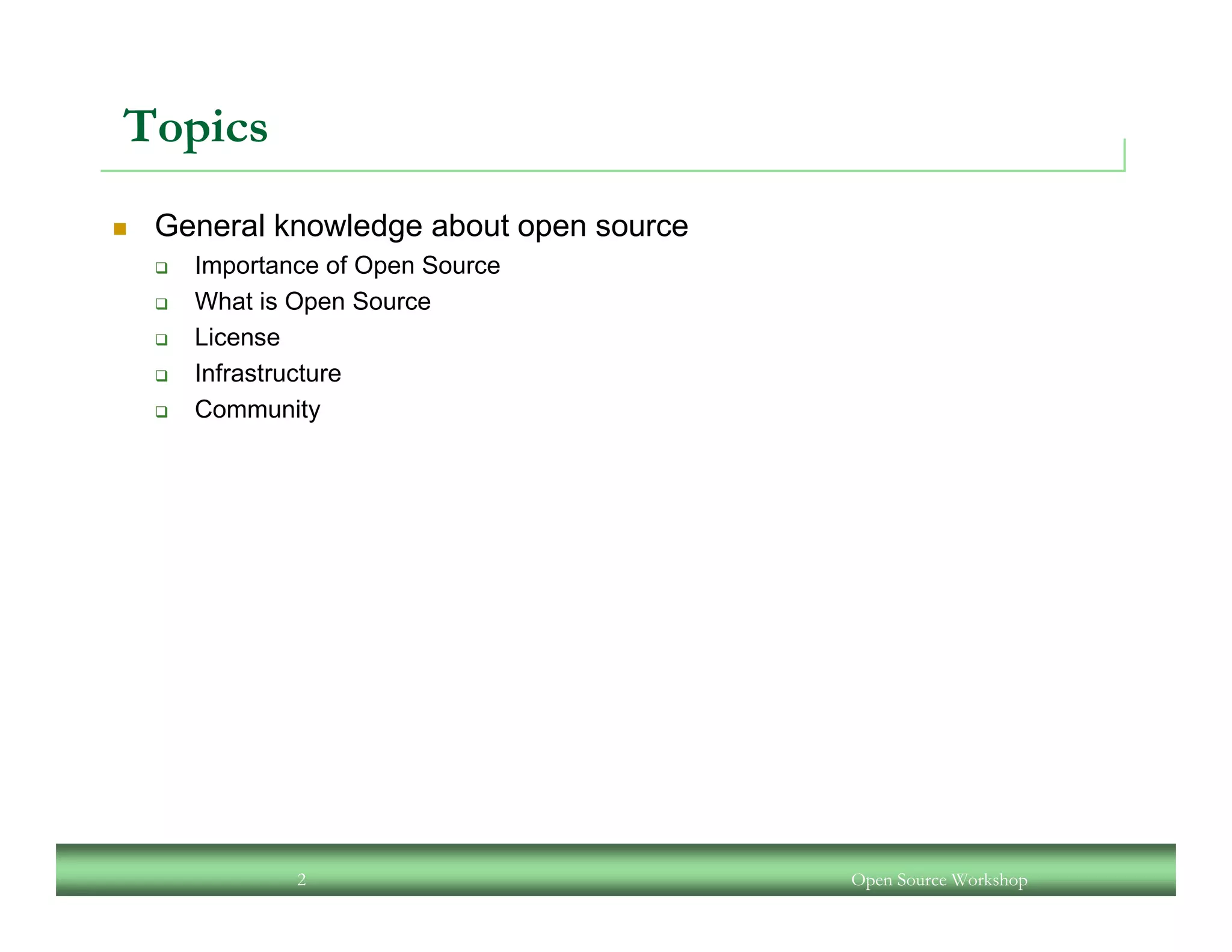 An Open Source Workshop