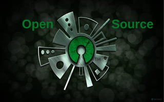 Open Source
 