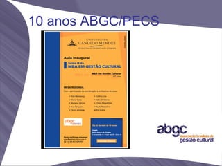 10 anos ABGC/PECS
 