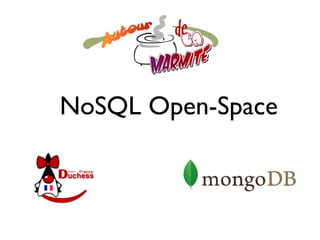 NoSQL Open-Space
 