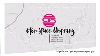 http://www.open-space-ursprung.at
 