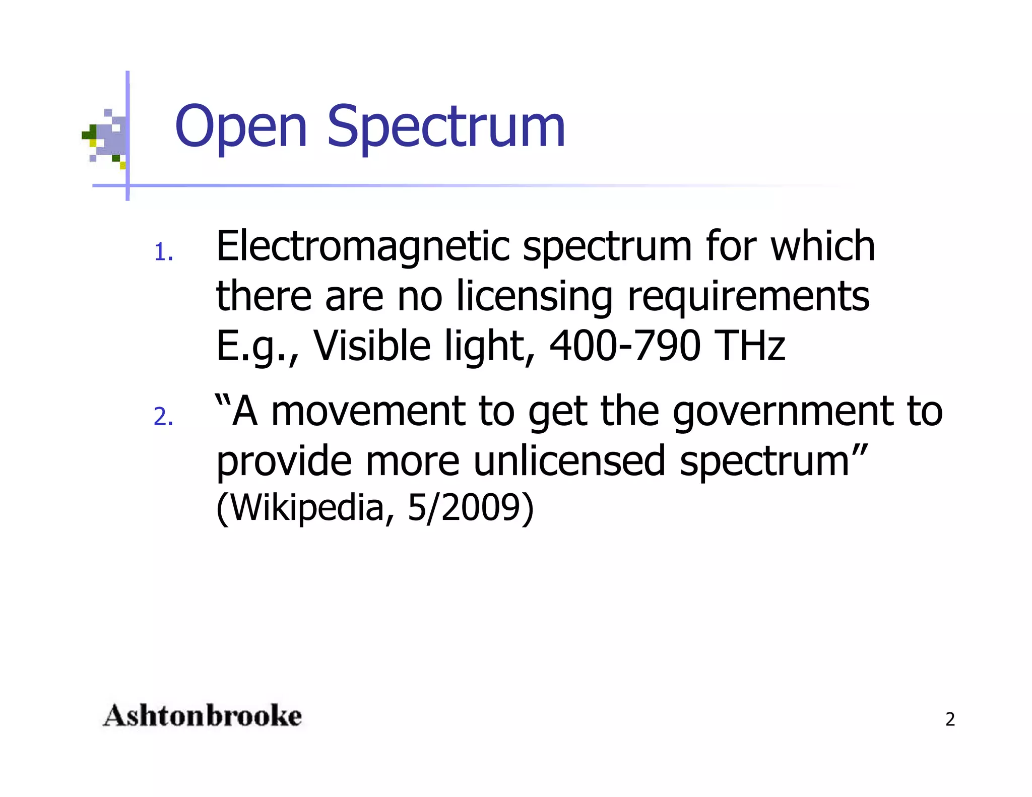 Open Spectrum - Physics, Engineering, Commerce and Politics