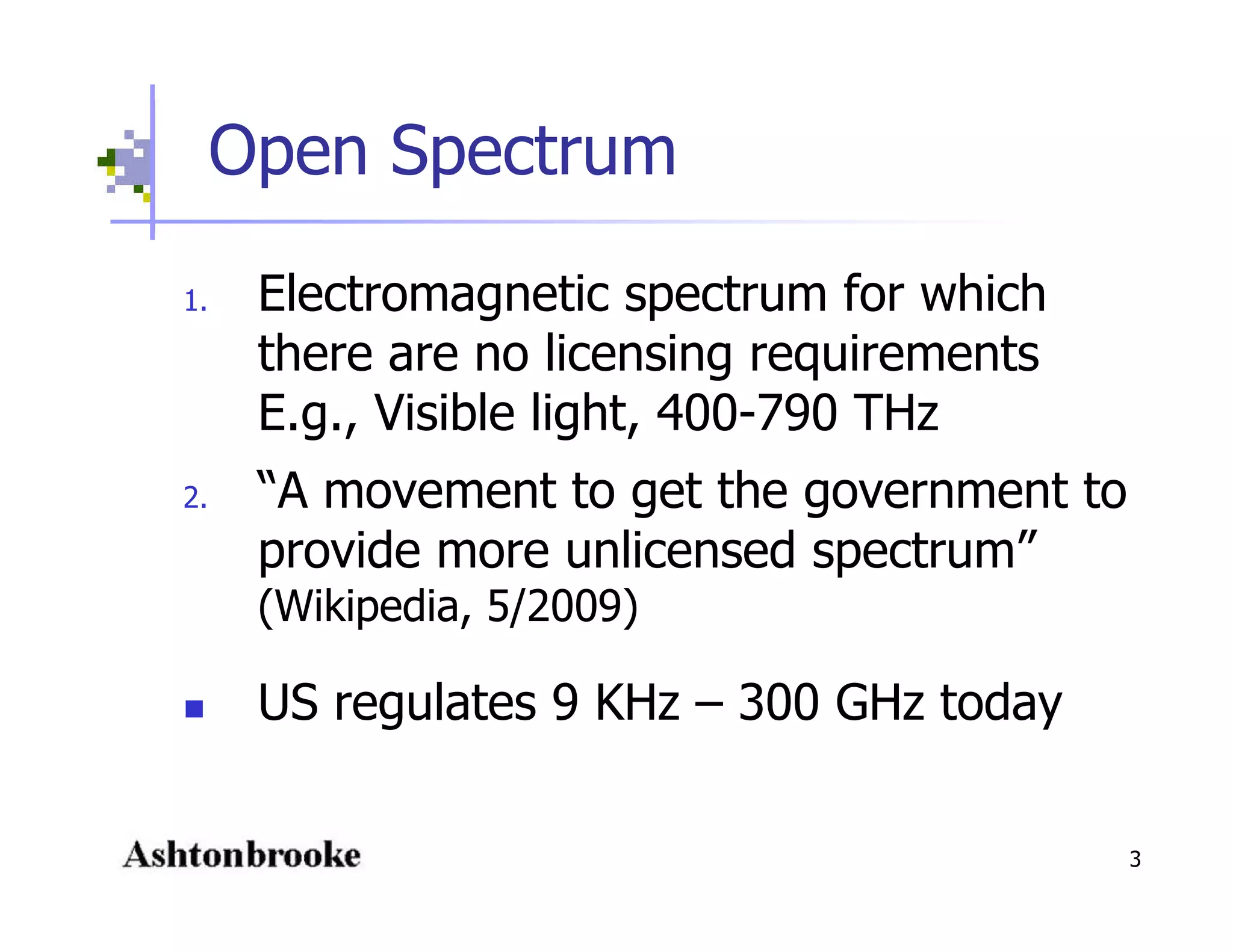 Open Spectrum - Physics, Engineering, Commerce and Politics