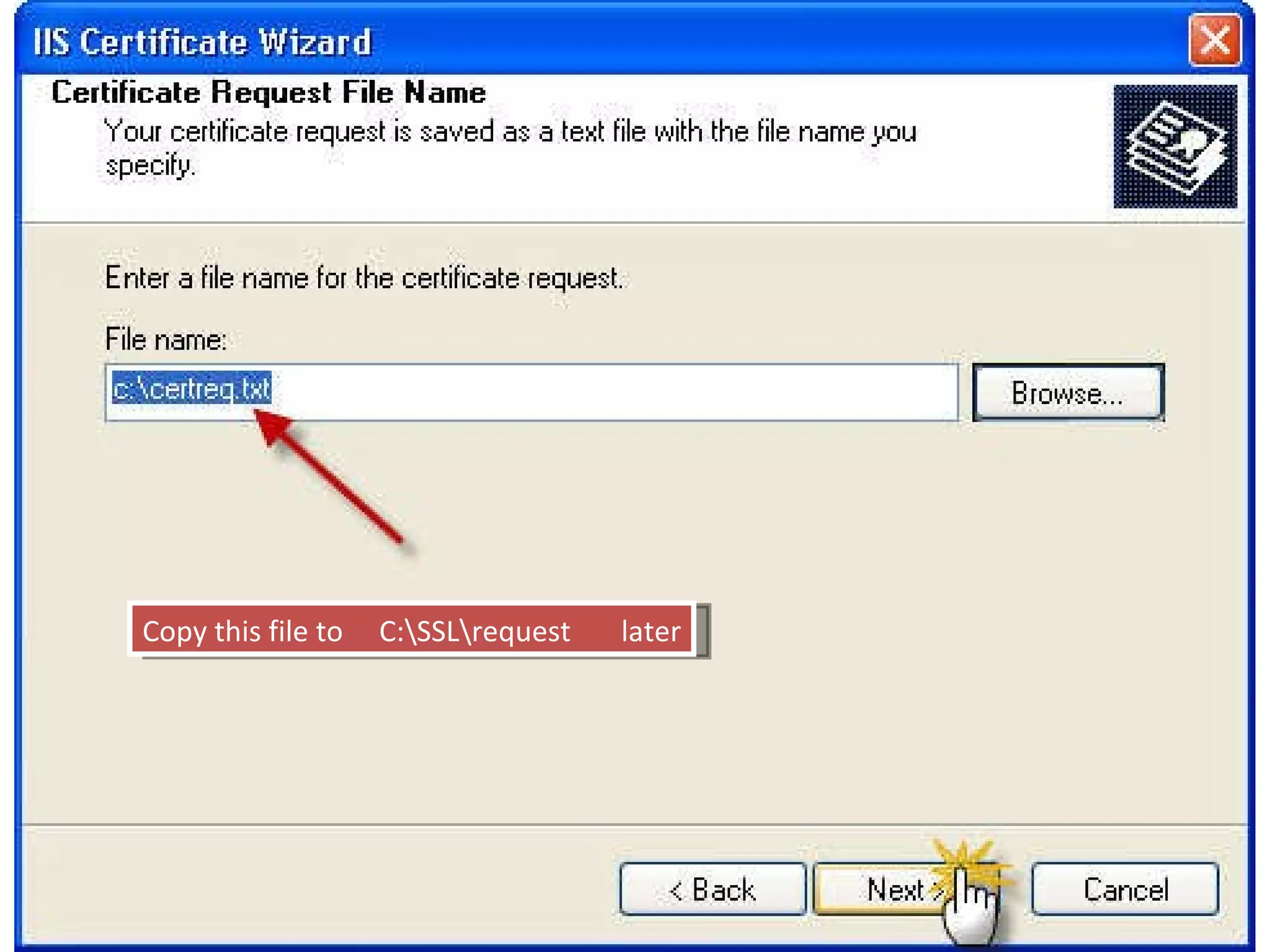 Copy this file to C:\SSL\request later