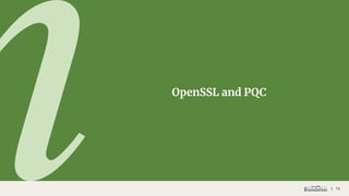 Open Source Post-Quantum Cryptography - Matt Caswell | PDF
