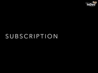 S U B S C R I P T I O N
 