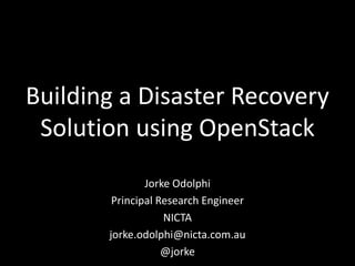 NICTA, Disaster Recovery Using OpenStack | PDF
