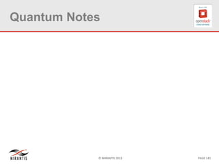© MIRANTIS 2013 PAGE 141
Quantum Notes
 