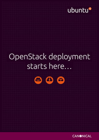 OpenStack deployment
    starts here…
 