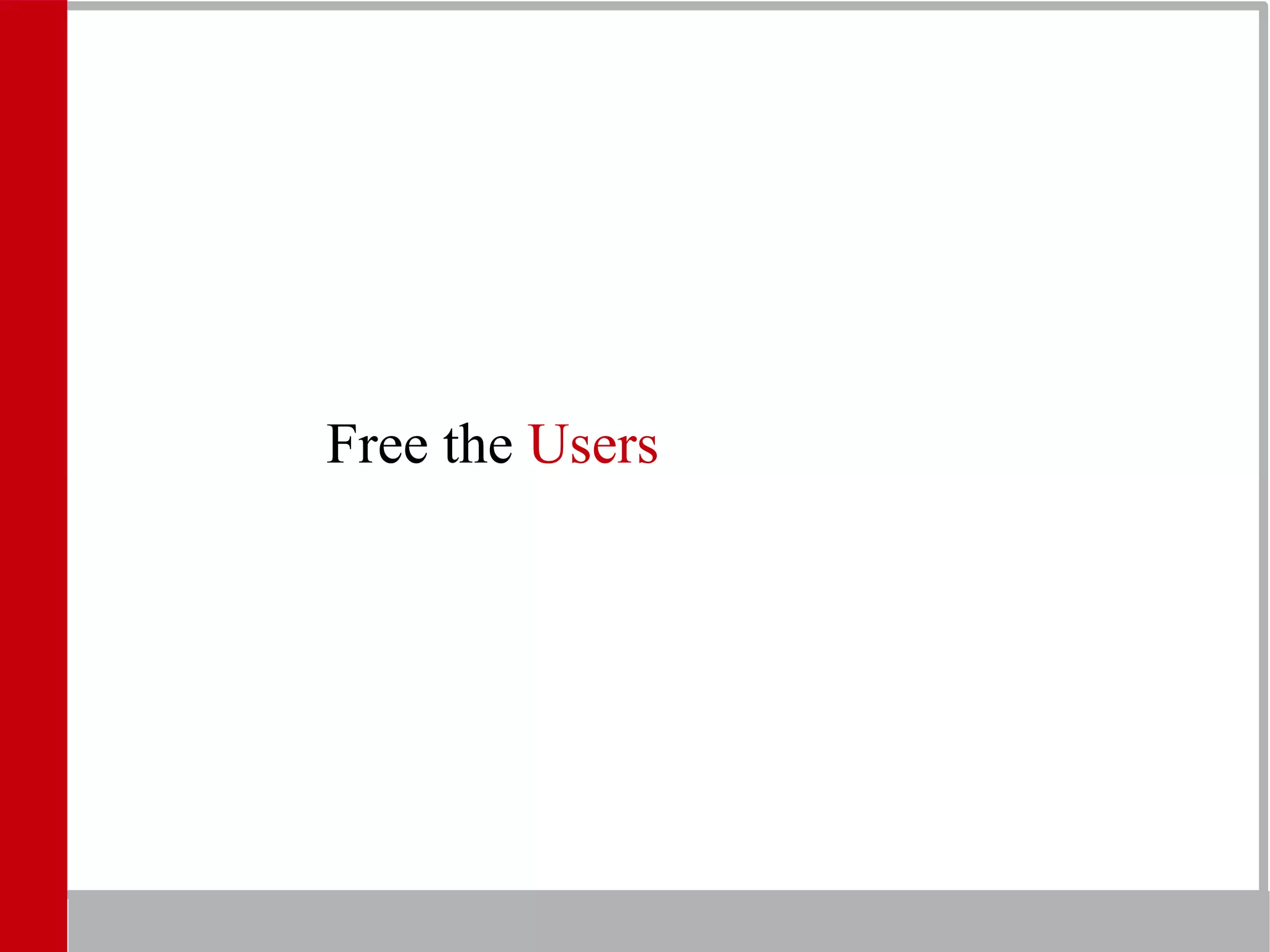 Free the Users