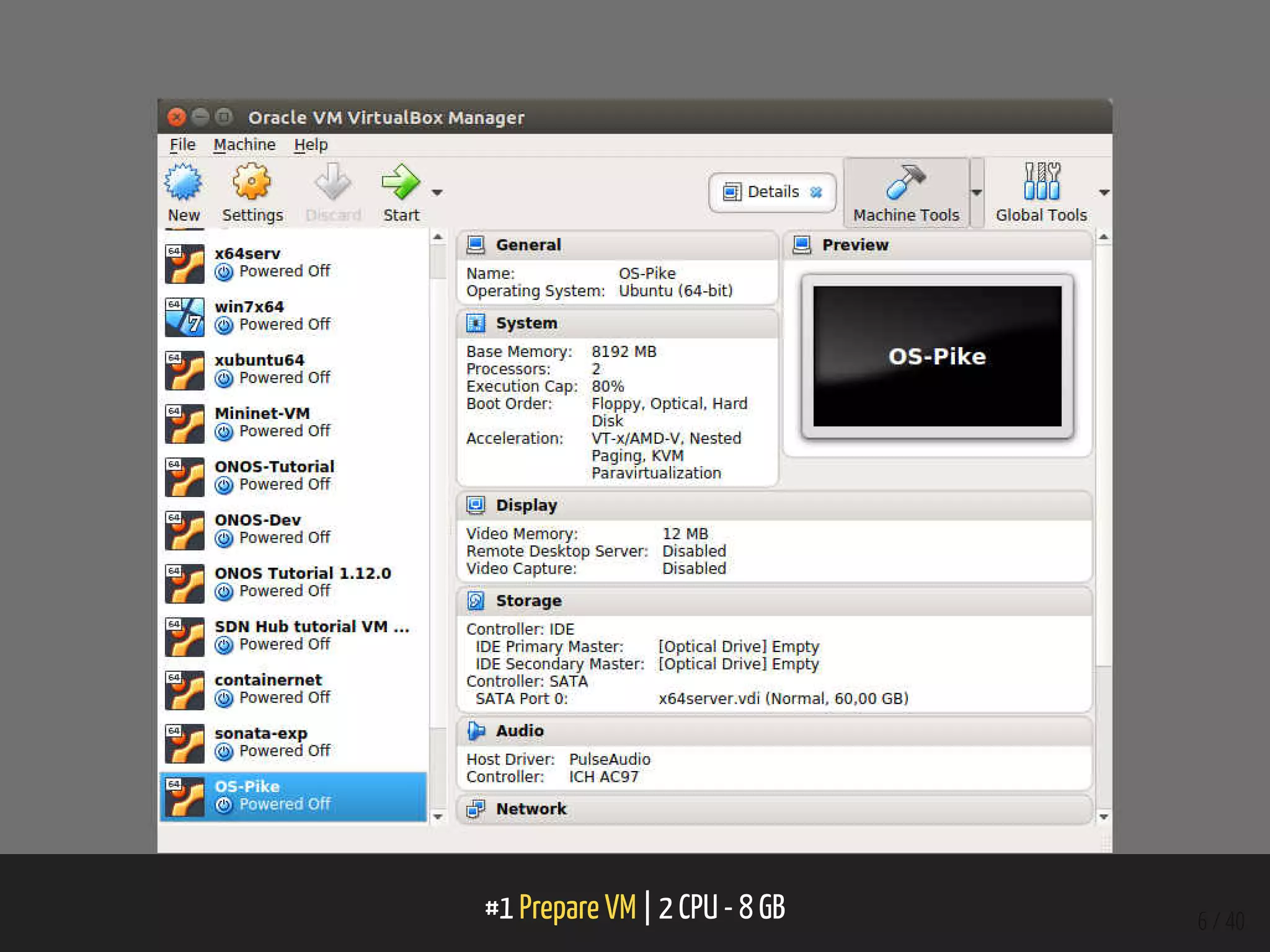 #1 Prepare VM | 2 CPU - 8 GB 6 / 40
 
