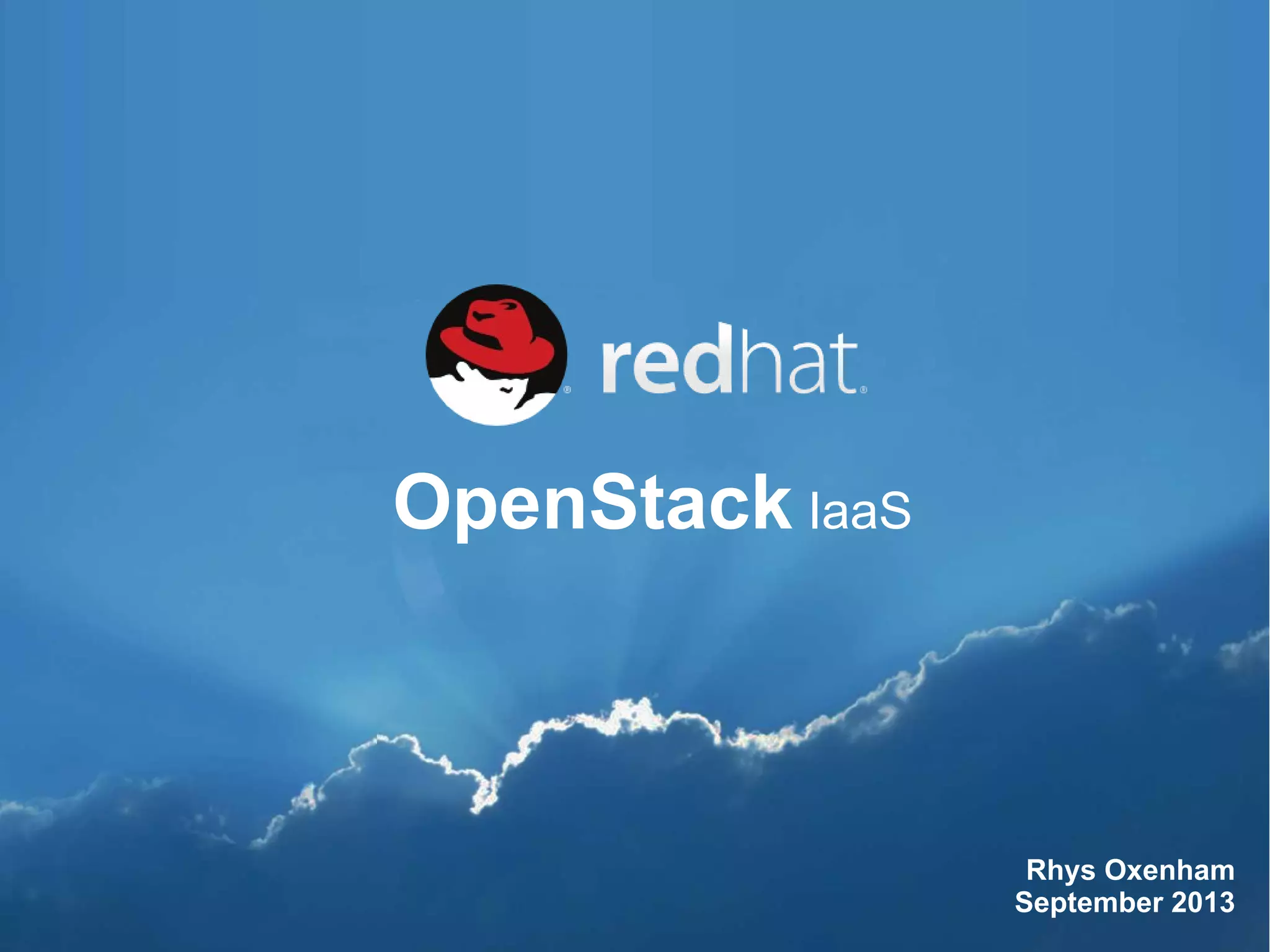 Red Hat Cloud Infrastructure Conference 2013 - Presentation about ...