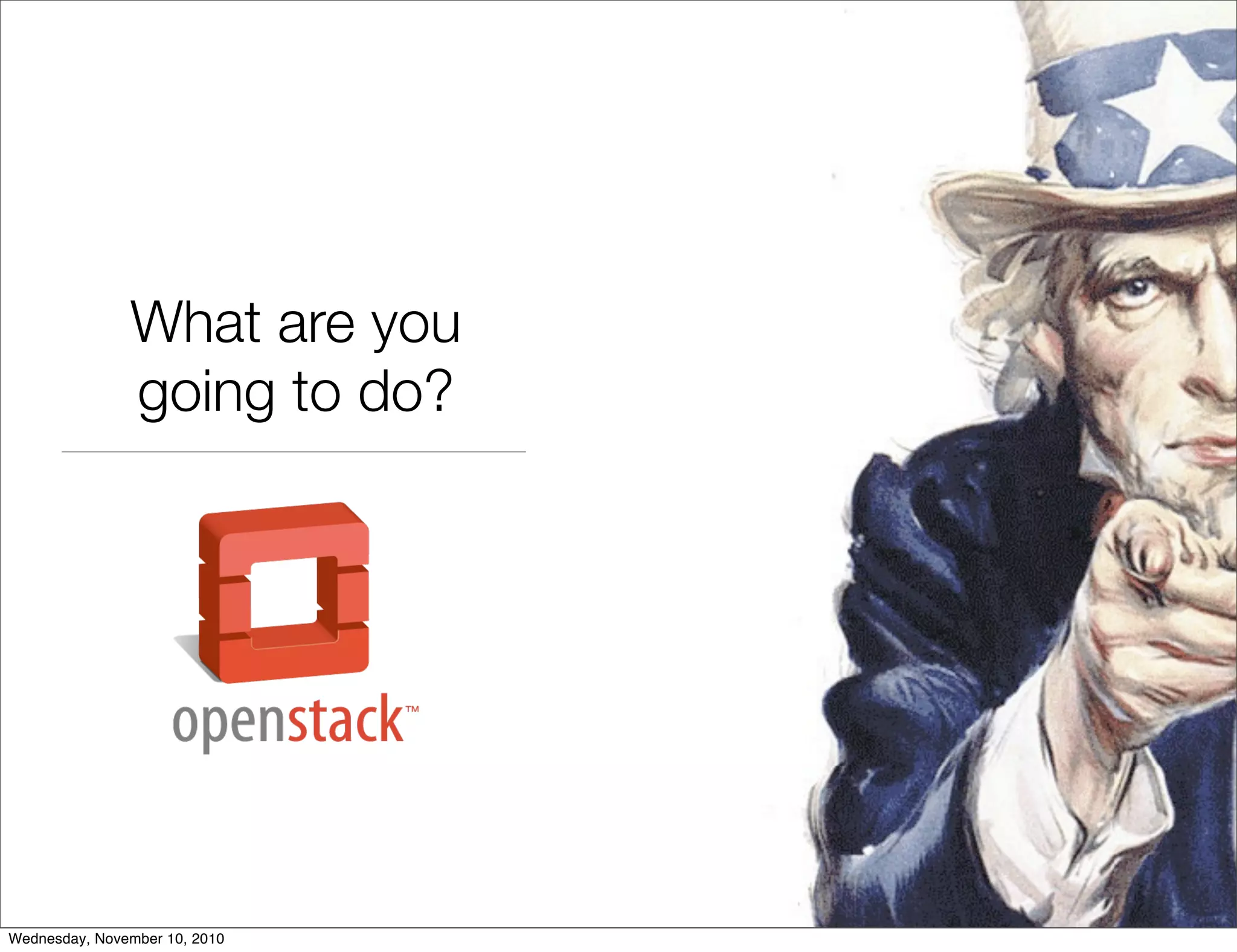 What are you
going to do?
Wednesday, November 10, 2010
 