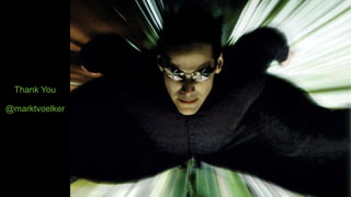 Thank You
@marktvoelker
 