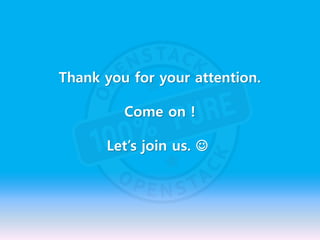 Thank you for your attention.
Come on !
Let’s join us. 
 