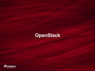 OpenStack
 