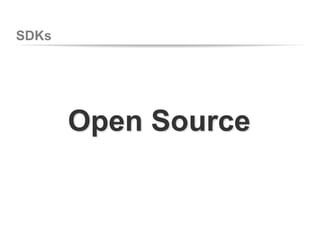 SDKs
Open Source
 