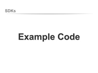 SDKs
Example Code
 
