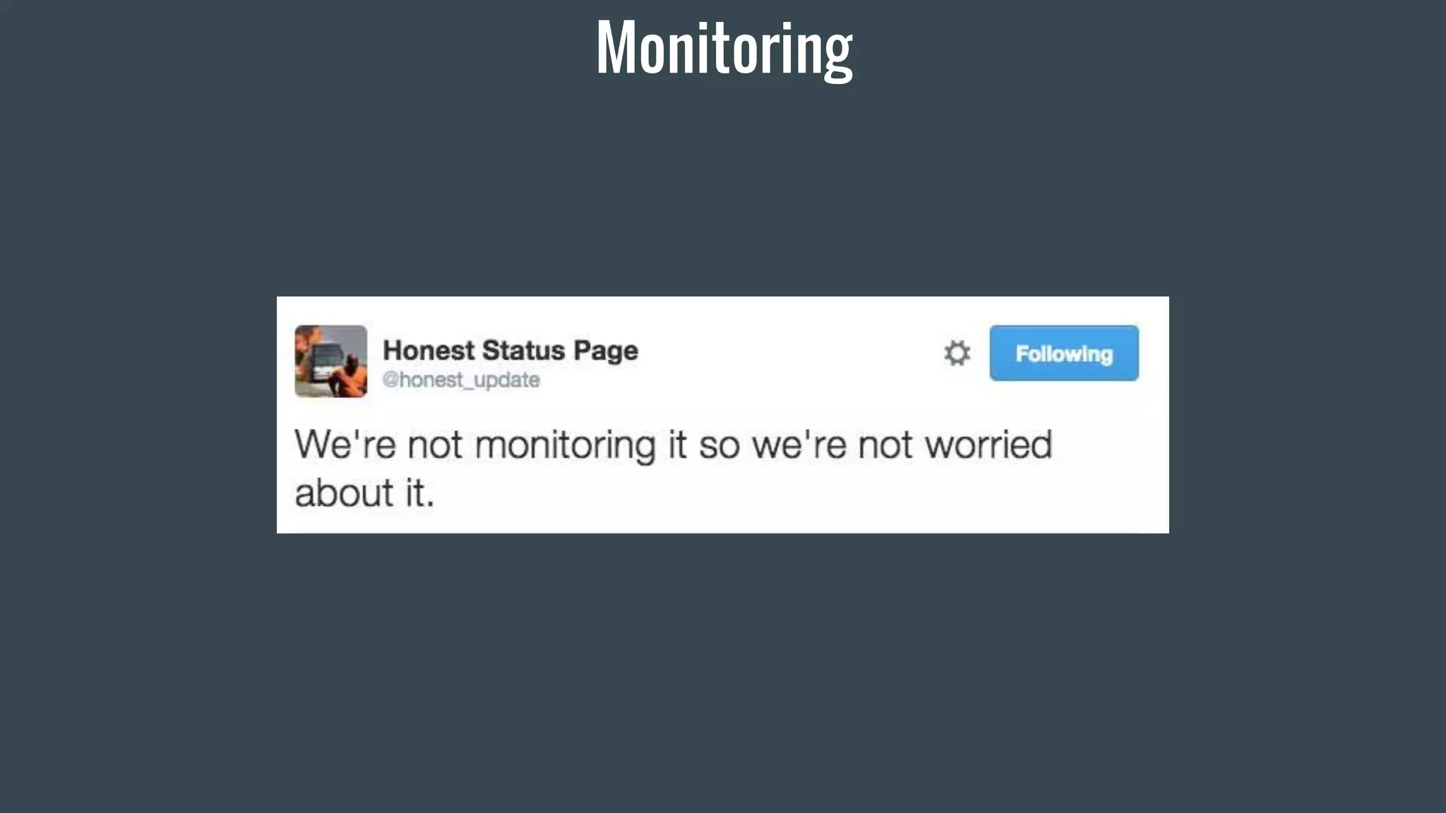 Monitoring
 