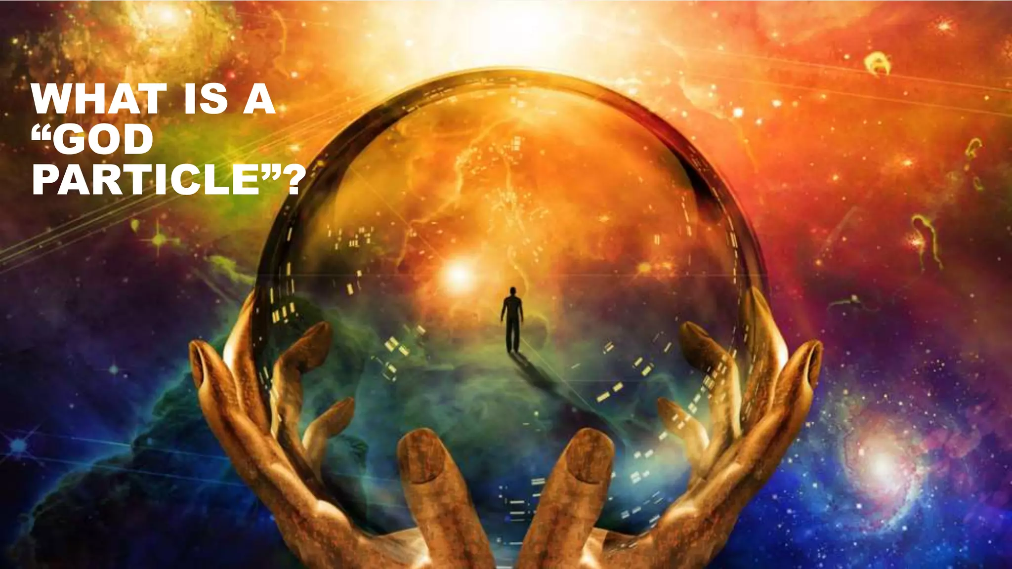 RACKSPACE® HOSTING | WWW.RACKSPACE.COM
WHAT IS A
“GOD
PARTICLE”?
 