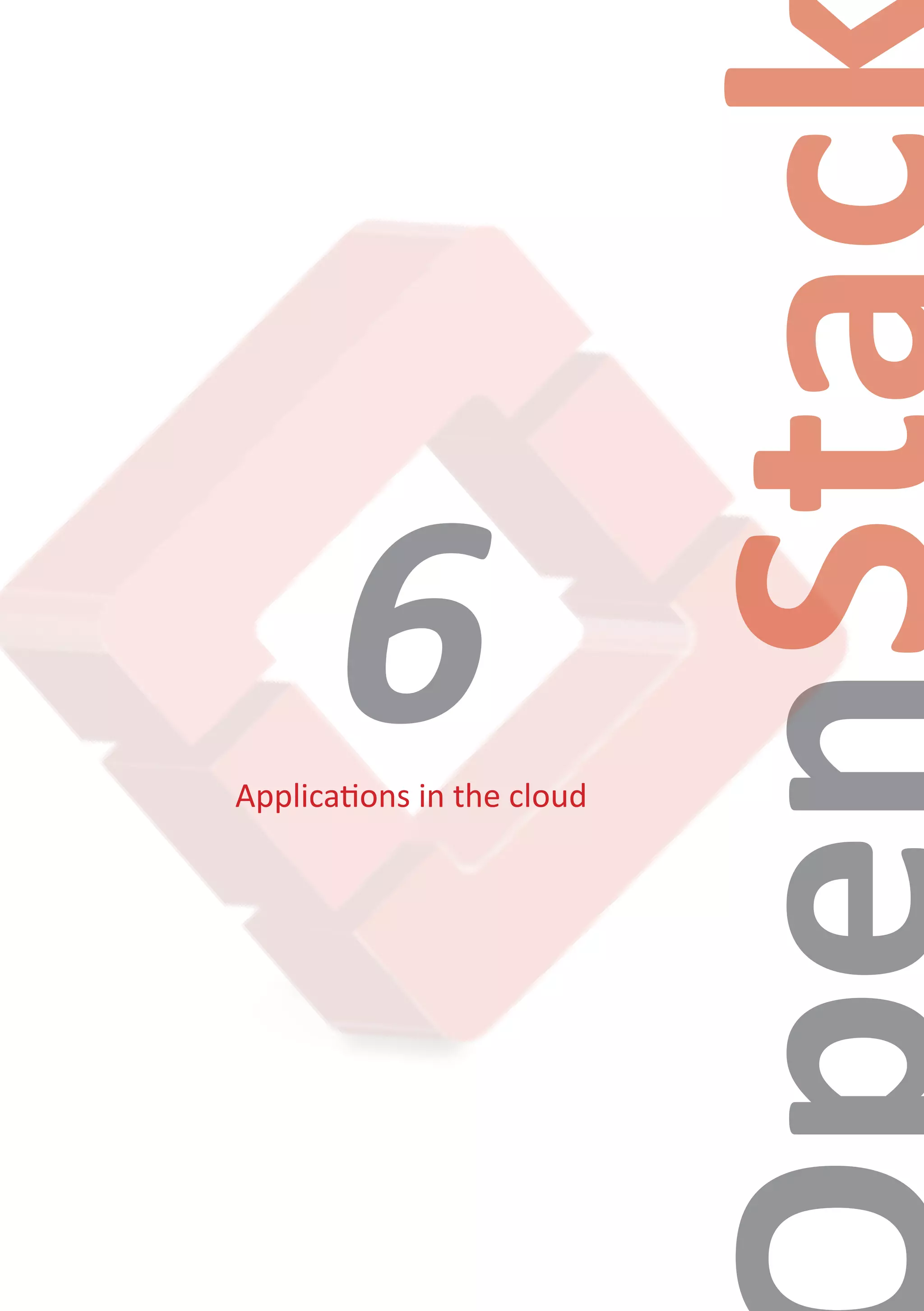 Applications in the cloud
6
 