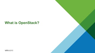 What is OpenStack?
 