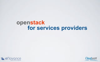 openstack
   for services providers
 