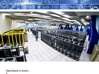 OpenStack in Action -
 