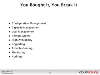 High Availability

        •   For Nova, several services can be redundant just by
            running more than one instance, like the scheduler
        •   nova-compute and swift-object-server redundancy at the
            node level (any node can fail without it being an
            emergency) - we use that for the services we build where
            possible
        •   Replace RabbitMQ with 0MQ, nova single mySQL DB with
            mySQL cluster behind UCARP failover (similar for glance)
        •   Some services need TCP loadbalancing, e.g. the nova-api
            and swift-proxy services
            •    We do this with Quagga (ECMP OSPF) + Pound (also SSL)
        •   nova-network is tricky - we are taking it out of the critical
            path of NAT and DHCP, replacing it with our own plug-in
            networking driver for Openstack



July 26th, 2012
LA #openstack meetup                     20
 