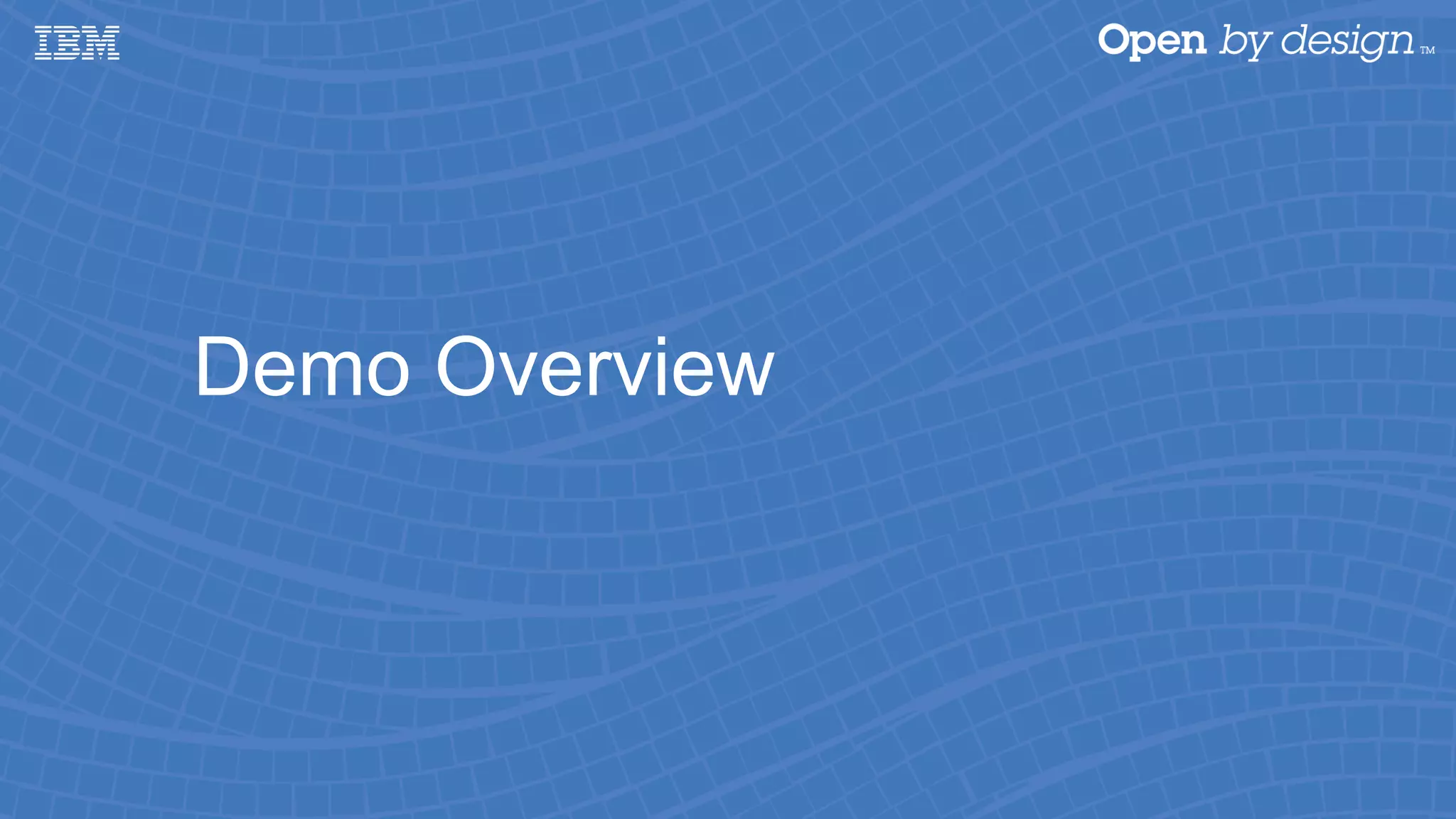 Demo Overview 