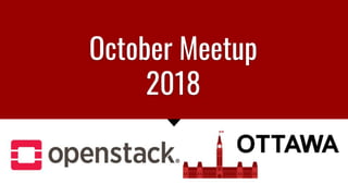 October Meetup
2018
 
