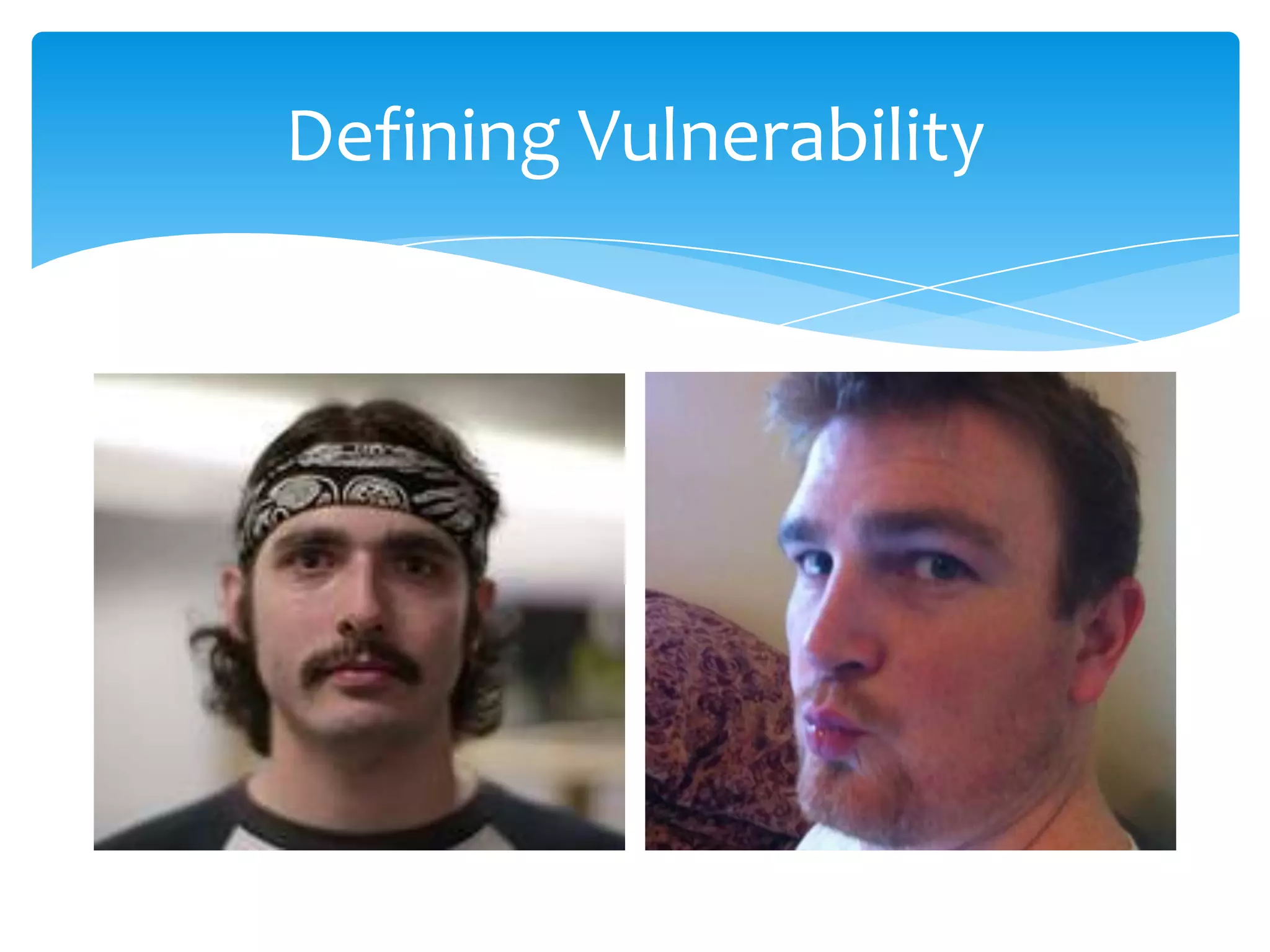 Defining Vulnerability