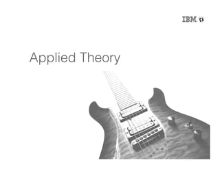 12
Applied Theory!
 