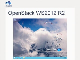 OpenStack WS2012 R2
 