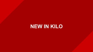 OPENSTACK COMPUTE 101OPENSTACK COMPUTE 101
NEW IN KILO
 