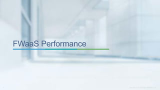 FWaaS Performance
 