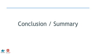 Conclusion / Summary
 