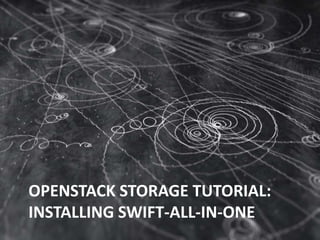 OpenStack Storage Tutorial:Installing Swift-All-In-One 