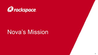 2
Nova’s Mission
 