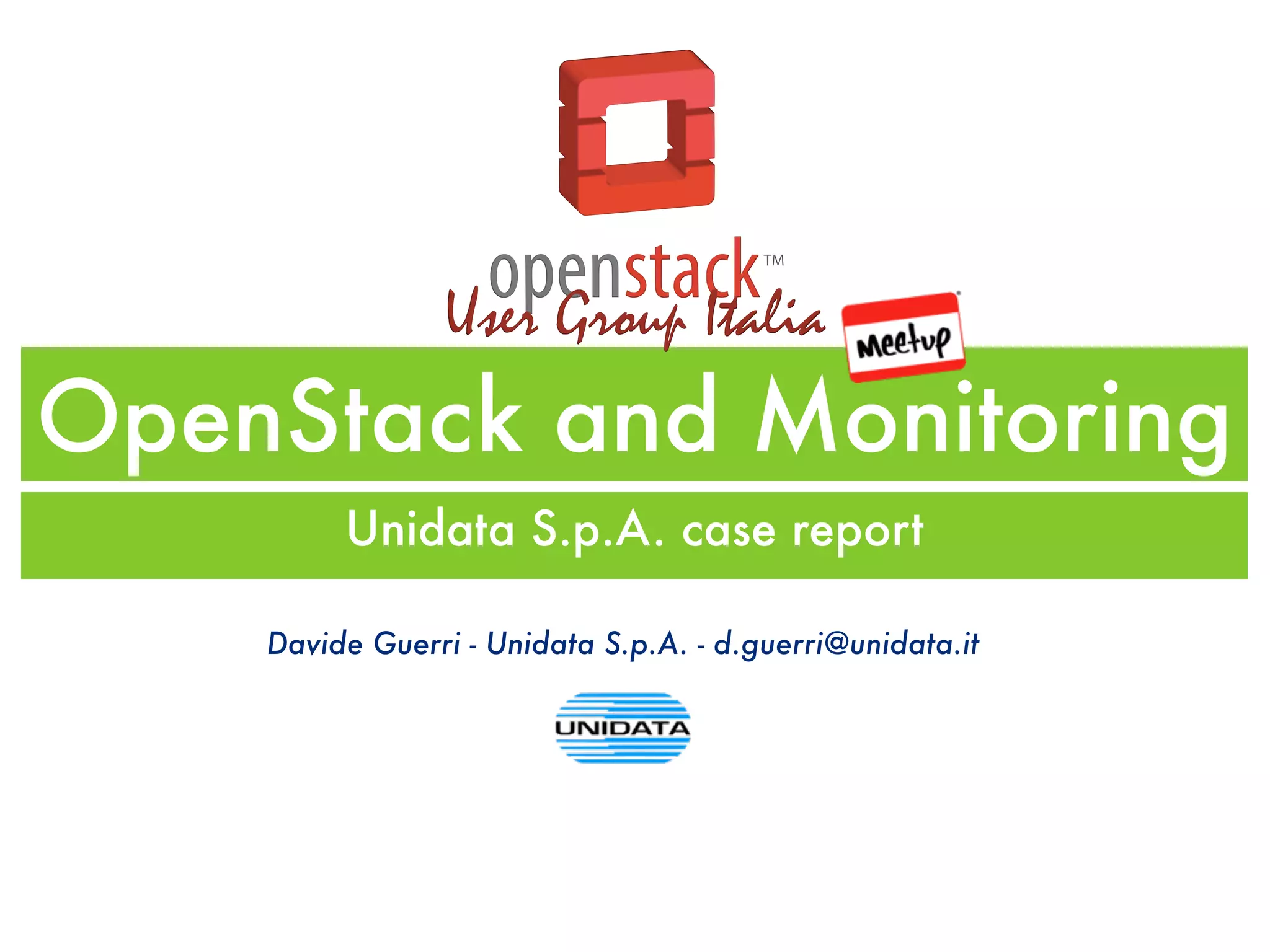 OpenStack monitoring - Unidata S.p.A. Case Report | PPT