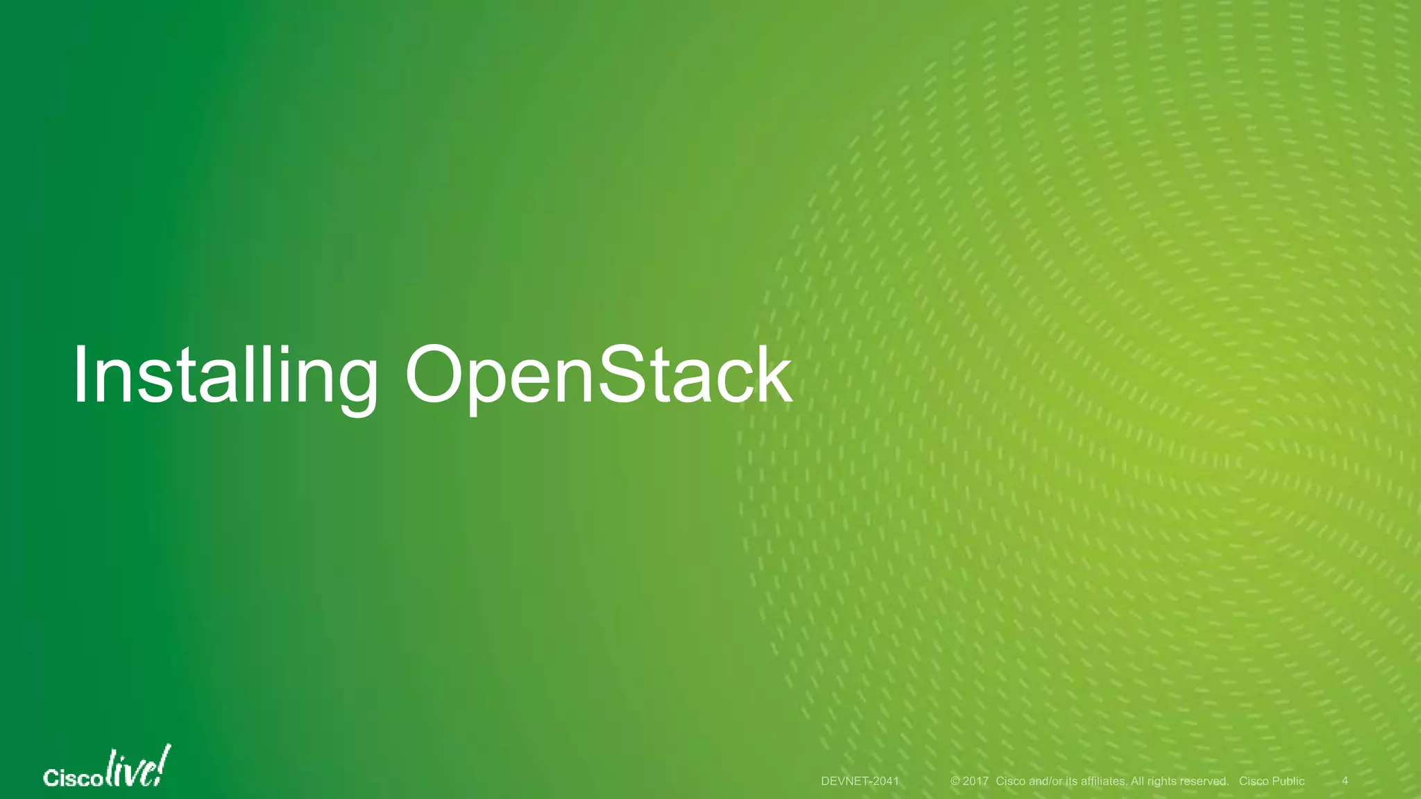 Installing OpenStack
 