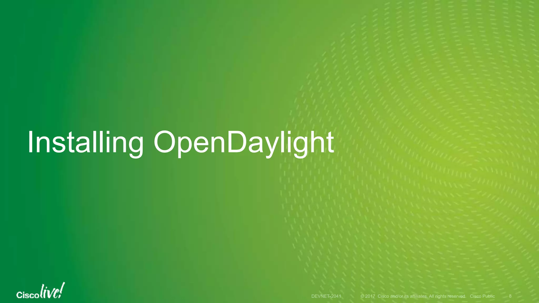 Installing OpenDaylight
 