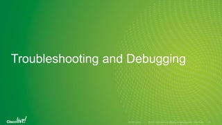 Troubleshooting and Debugging
 