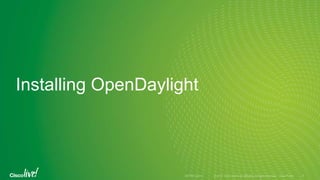 Installing OpenDaylight
 
