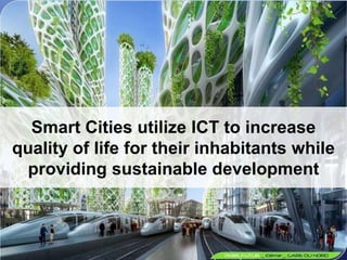 OGC
®
© 2015 Open Geospatial Consortium 14
Smart Cities utilize ICT to increase
quality of life for their inhabitants while
providing sustainable development
 