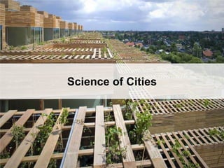 OGC
®
© 2015 Open Geospatial Consortium 9
Science of Cities
 