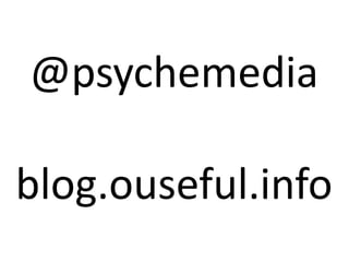 @psychemedia

blog.ouseful.info
 